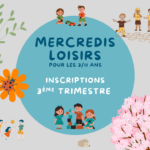 Inscriptions Accueils de loisirs du Mercredi - 3e trimestre