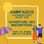 Anim'Ados - inscriptions aux vacances d'été 2025