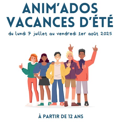 Anim'Ados - vacances d'été 2025