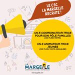 La Margelle recrute un.e coordinateur.trice Pôle Familles & un.e animateur.trice Jeunes