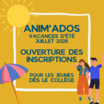 Anim'Ados - inscriptions aux vacances d'été 2026