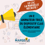 La Margelle recrute un·e Animateur·trice du dispositif CLAS Elémentaire