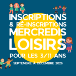 Accueils de loisirs du Mercredi (Mercredis Loisirs) - inscriptions & ré-inscriptions